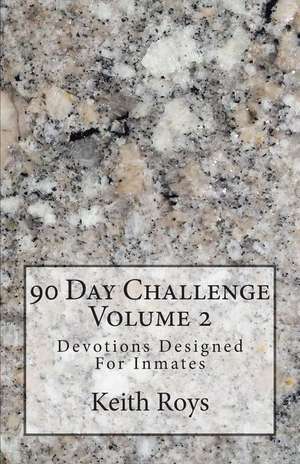 90 Day Challenge de Keith Roys