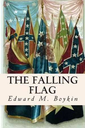 The Falling Flag de Edward M. Boykin