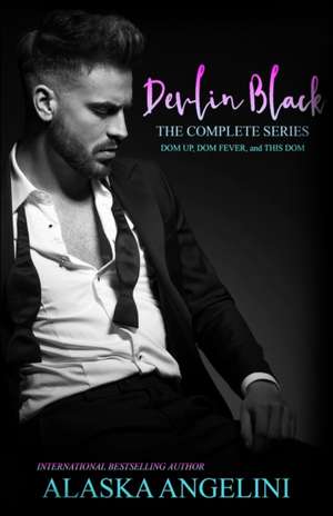 Devlin Black: The Complete Series de Alaska Angelini