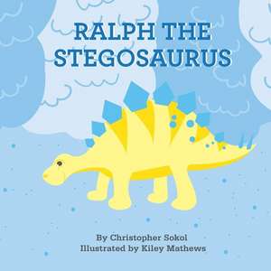 Ralph the Stegosaurus de Christopher Sokol