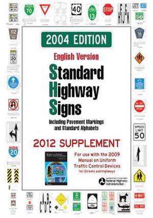 Standard Highway Signs de U. S. Department of Transportation