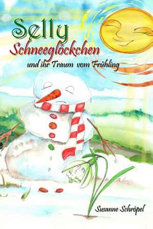 Selly Schneegloeckchen de Susanne Schroepel