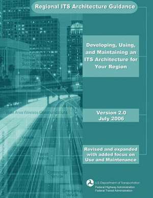 Regional Its Architecture Guidance de U. S. Department of Transportation