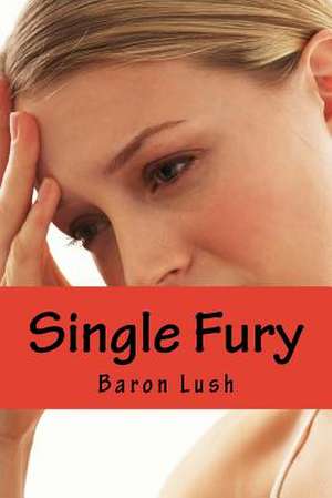 Single Fury de Baron Lush