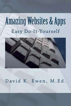 Amazing Websites & Apps de David K. Ewen