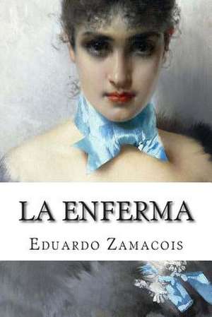 La Enferma de Eduardo Zamacois