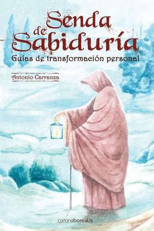 Senda de Sabiduria de Antonio Carranza