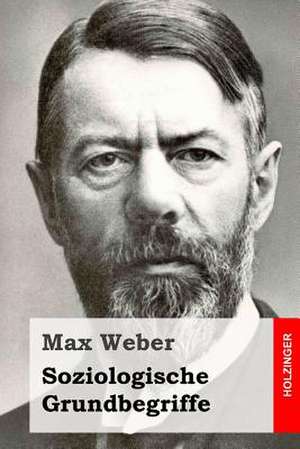 Soziologische Grundbegriffe de Max Weber