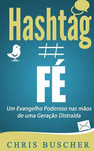 Fe Hashtag de Chris Buscher