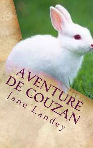 Aventure de Couzan de Jane Landey