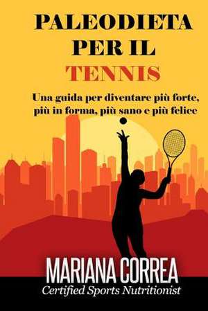 Paleodieta Per Il Tennis de Mariana Correa