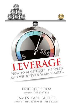 Leverage de Eric Lofholm