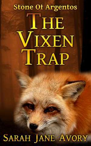 The Vixen Trap de Sarah Jane Avory