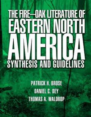 The Fire-Oak Literature of Eastern North America de United States Department of Agriculture