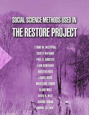 Social Science Methods Used in the Restore Project de United States Department of Agriculture