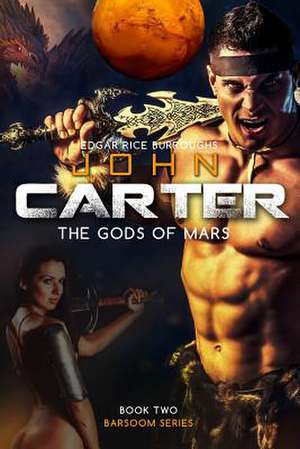 John Carter the Gods of Mars de Edgar Rice Burroughs