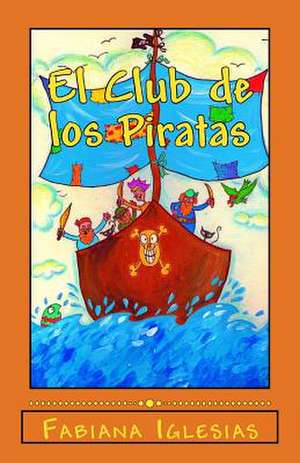 El Club de Los Piratas de Fabiana Iglesias