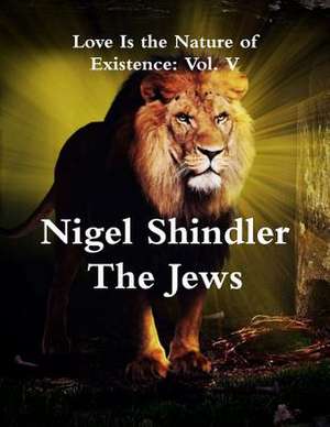 The Jews de Nigel Shindler Phd