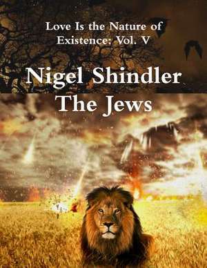 The Jews de Nigel Shindler Phd