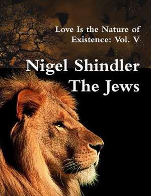 The Jews de Nigel Shindler Phd