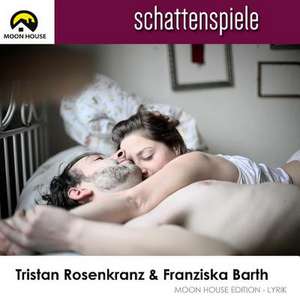 Schattenspiele de Tristan Rosenkranz