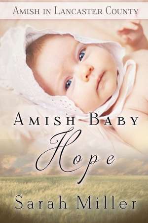 Amish Baby Hope de Sarah Miller