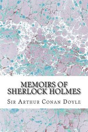 Memoirs of Sherlock Holmes de Sir Arthur Conan Doyle