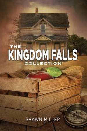 The Kingdom Falls Collection de Shawn Miller