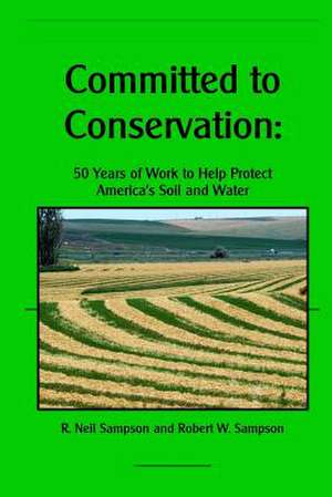 Committed to Conservation de R. Neil Sampson