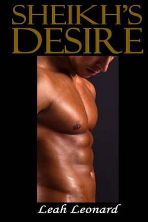 Sheikh's Desire de Leah Leonard