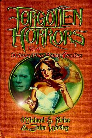 Forgotten Horrors Vol. 4 de Michael H. Price