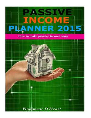 Passive Income 2015 de Vindimear D. Heart