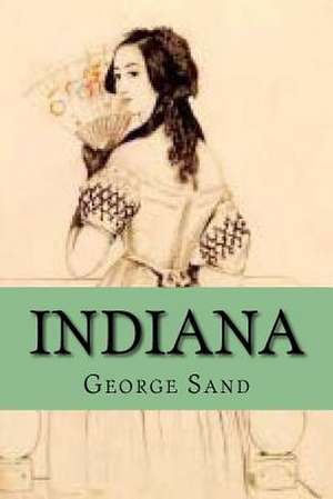 Indiana de Mrs George Sand