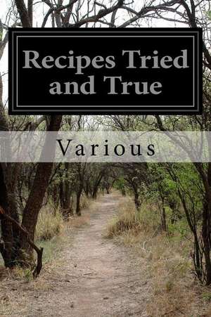 Recipes Tried and True de Various