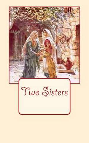 Two Sisters de Deborah Anne Barrd