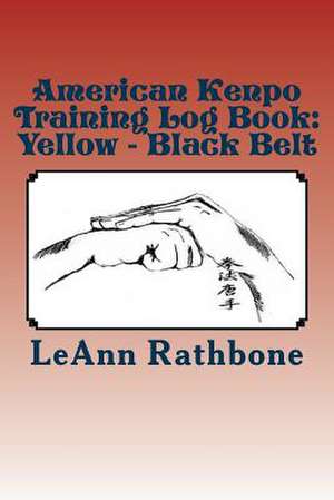 American Kenpo Training Log Book de Leann Rathbone