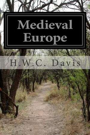 Medieval Europe de H. W. C. Davis
