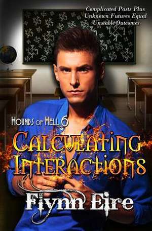 Calculating Interactions de Flynn Eire