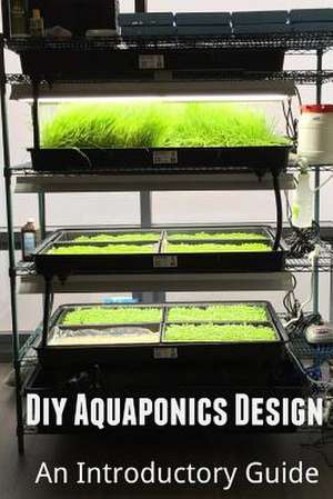 DIY Aquaponics Design de Arash Amini