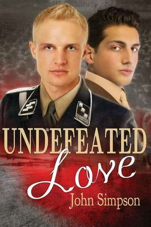 Undefeated Love de John Simpson