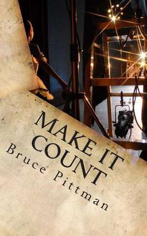 Make It Count de Bruce Pittman