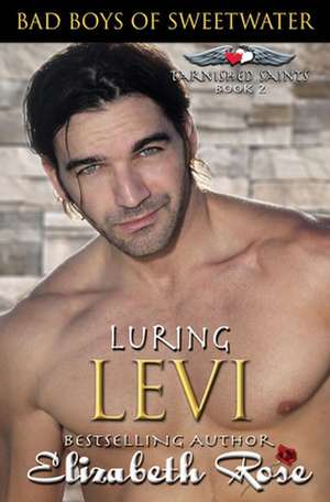 Luring Levi de Elizabeth Rose