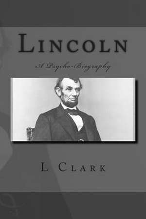 Lincoln de L. Pierce Clark