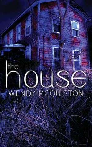 The House de Wendy McQuiston