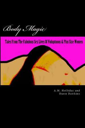 Body Magic de A. M. Holliday