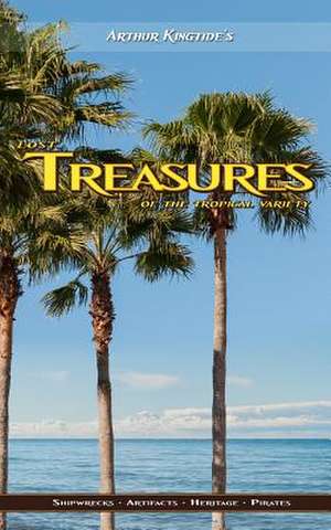 Lost Treasures of the Tropical Variety de Arthur Kingtide