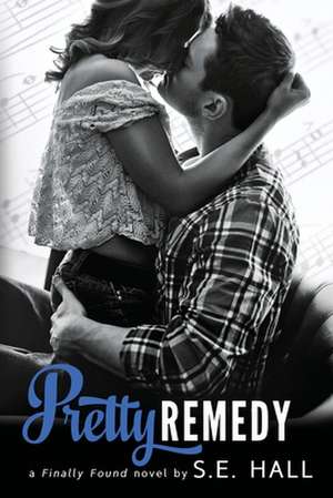 Pretty Remedy de S. E. Hall