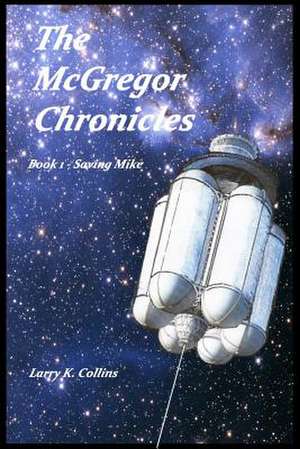 The McGregor Chronicles de Larry K. Collins