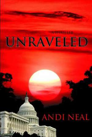 Unraveled de Andi Neal