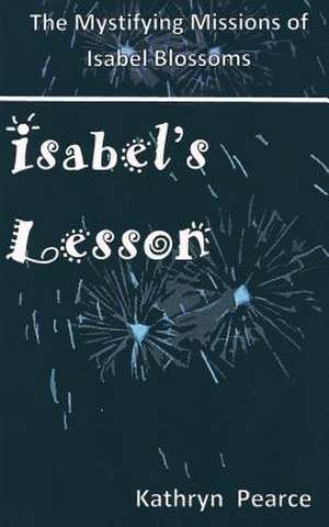 Isabel's Lesson de Kathryn Pearce